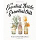 Books The Essential Guide to Essential Oils